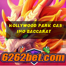 hollywood park casino baccarat