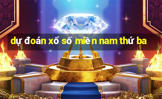 dự đoán xổ số miền nam thứ ba