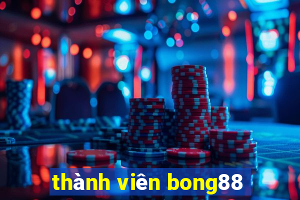 thành viên bong88