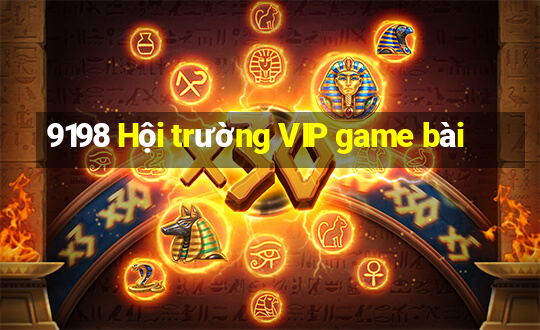 9198 Hội trường VIP game bài