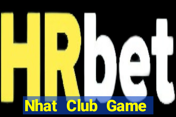 Nhat Club Game Bài Vip