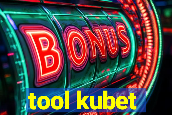 tool kubet