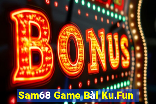 Sam68 Game Bài Ku.Fun