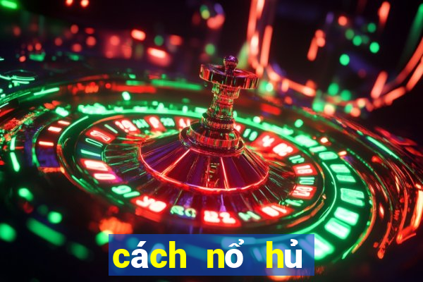 cách nổ hủ slot game bài gowin