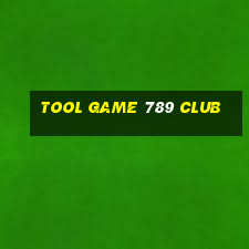 tool game 789 club