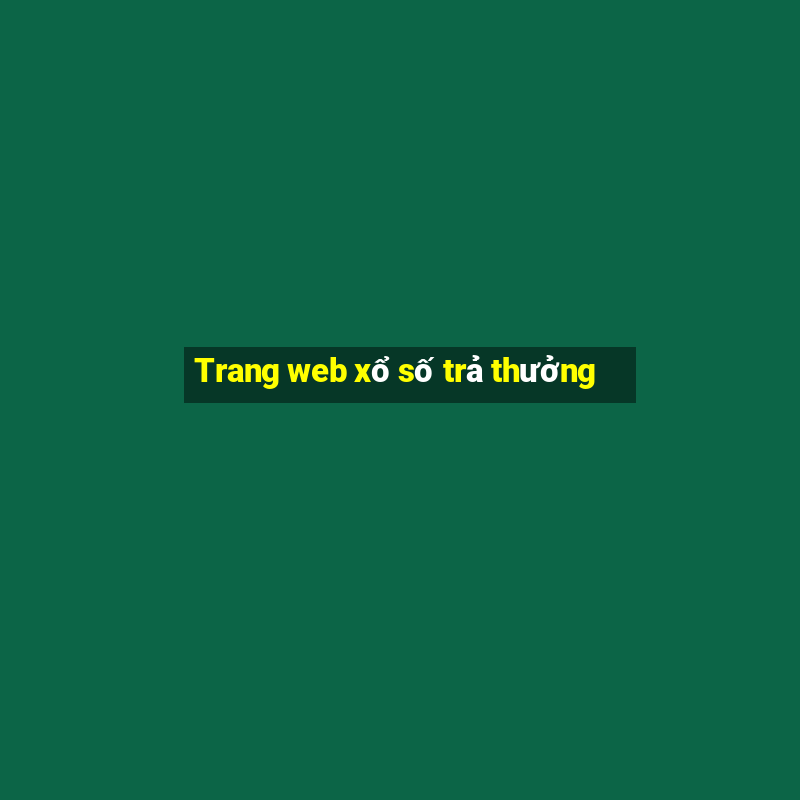 Trang web xổ số trả thưởng