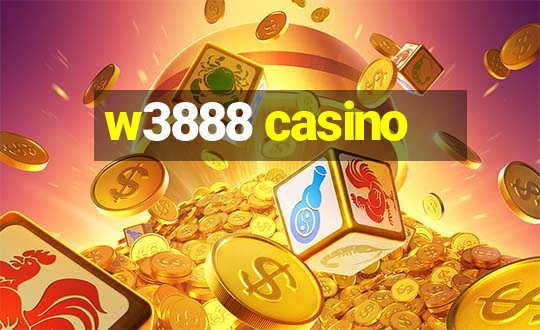 w3888 casino