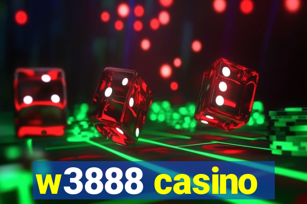 w3888 casino