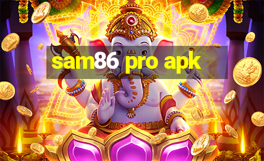 sam86 pro apk