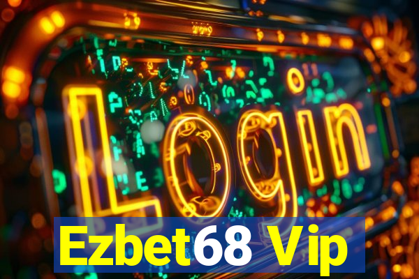 Ezbet68 Vip