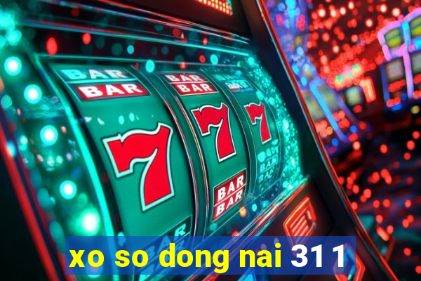 xo so dong nai 31 1