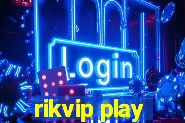 rikvip play