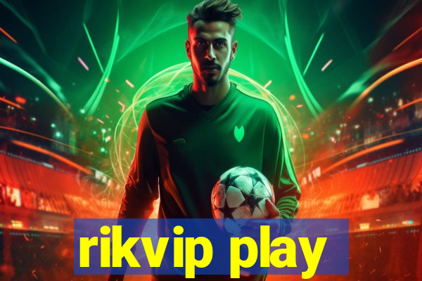 rikvip play