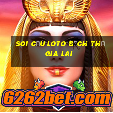 soi cầu loto bạch thủ gia lai