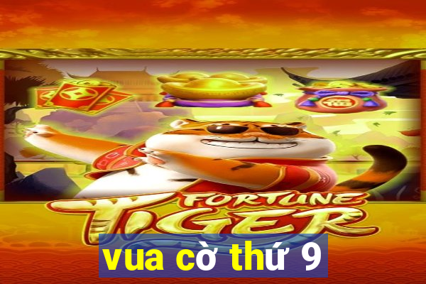 vua cờ thứ 9