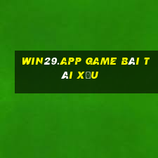 Win29.App Game Bài Tài Xỉu