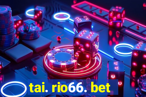 tai. rio66. bet