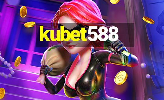 kubet588