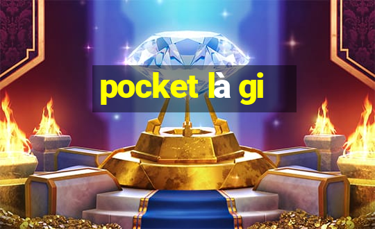 pocket là gi