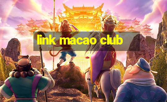 link macao club