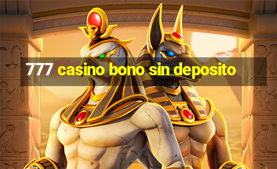 777 casino bono sin deposito