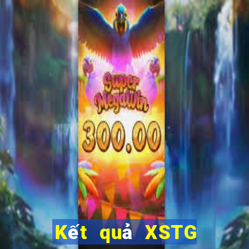 Kết quả XSTG ngày thứ năm