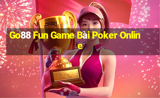 Go88 Fun Game Bài Poker Online