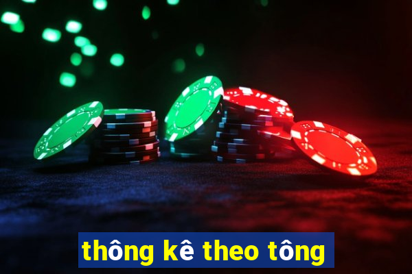 thông kê theo tông