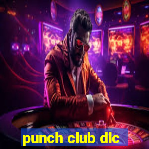 punch club dlc