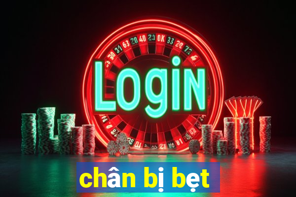 chân bị bẹt