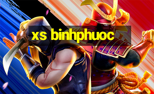 xs binhphuoc