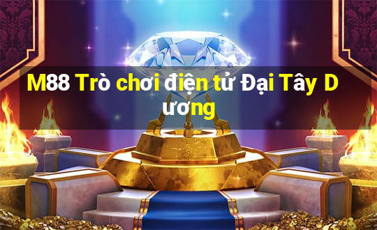 M88 Trò chơi điện tử Đại Tây Dương