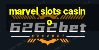 marvel slots casino