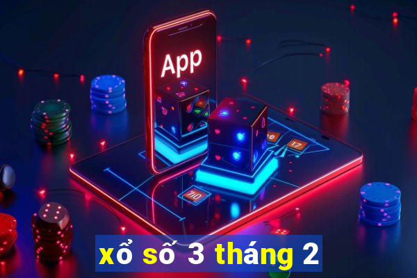 xổ số 3 tháng 2