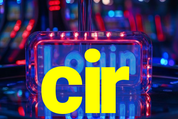 cir