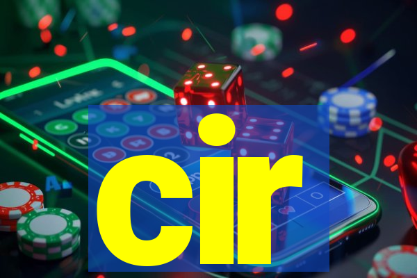 cir