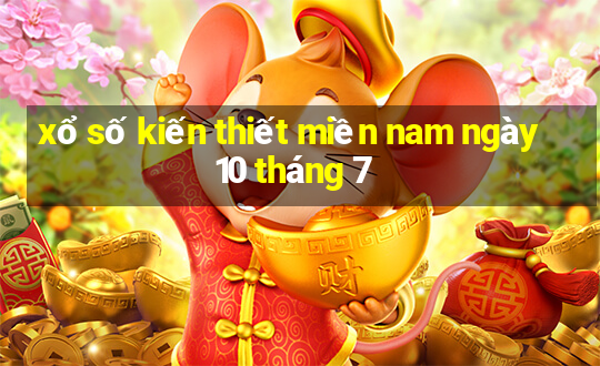 xổ số kiến thiết miền nam ngày 10 tháng 7