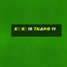 xổ số 16 tháng 11