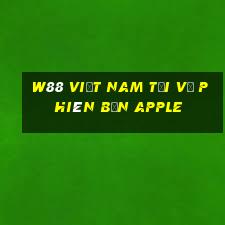 W88 Việt nam Tải về phiên bản Apple