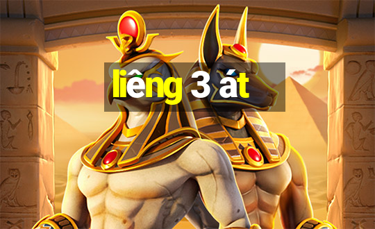 liêng 3 át