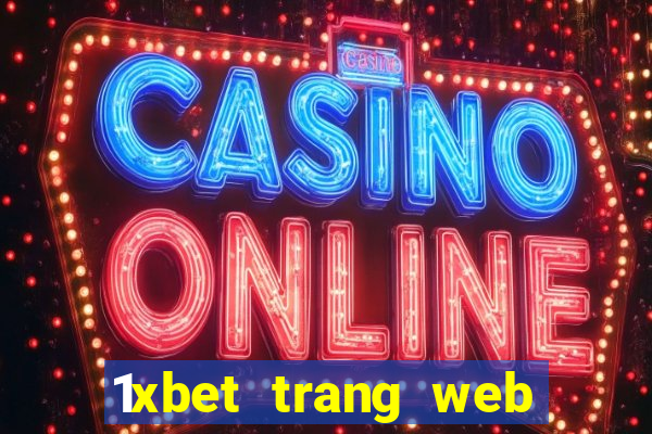 1xbet trang web giải trí