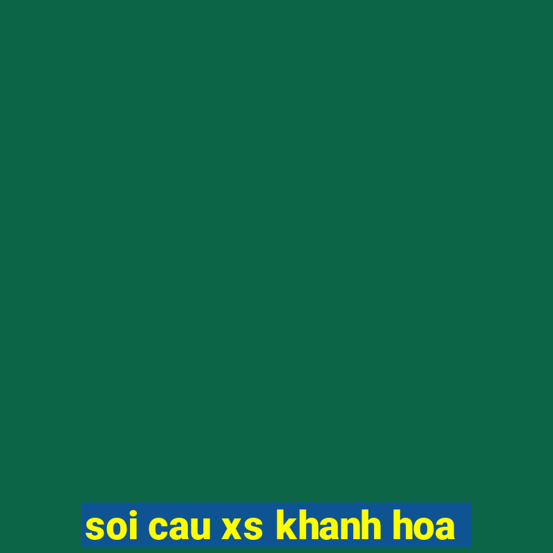 soi cau xs khanh hoa