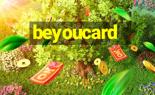 beyoucard