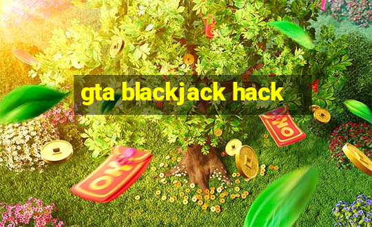 gta blackjack hack