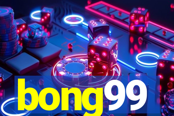 bong99