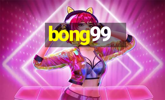 bong99