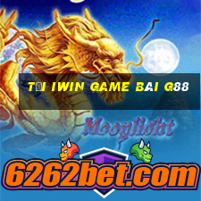 Tải Iwin Game Bài G88