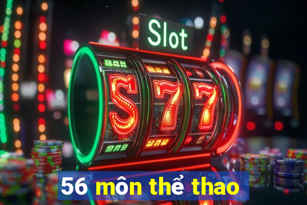 56 môn thể thao