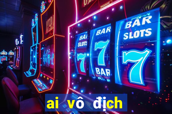 ai vô địch cúp c2