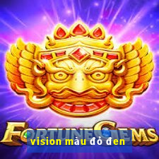 vision màu đỏ đen